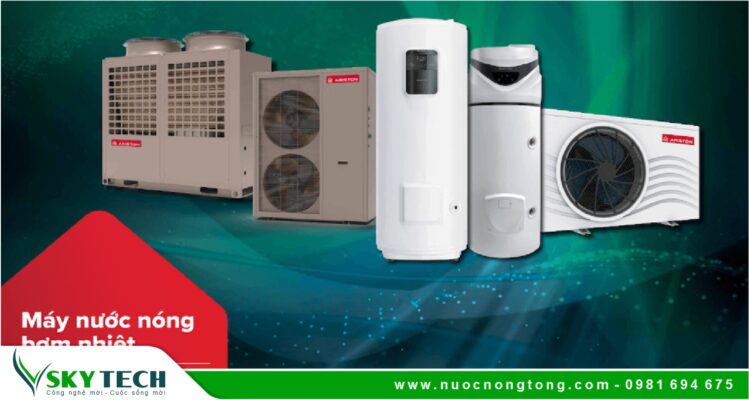 Cung cấp lắp đặt Máy nước nóng Bơm nhiệt chính hãng tại Hà Nội