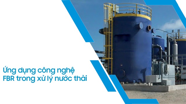 Bể FBR trong xử lý nước thải: Nguyên lý và ứng dụng