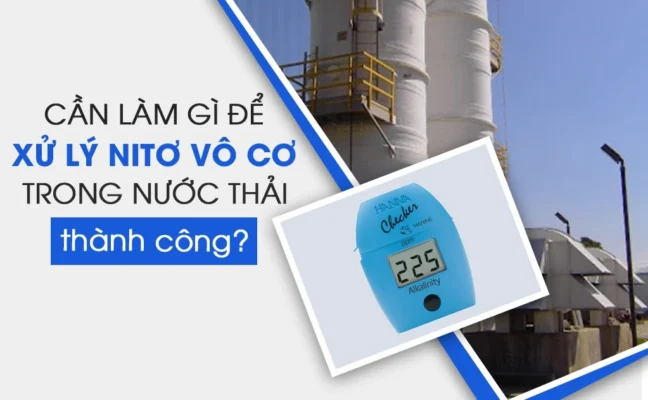 Tìm hiểu các giải pháp xử lý nitơ trong nước thải hiệu quả