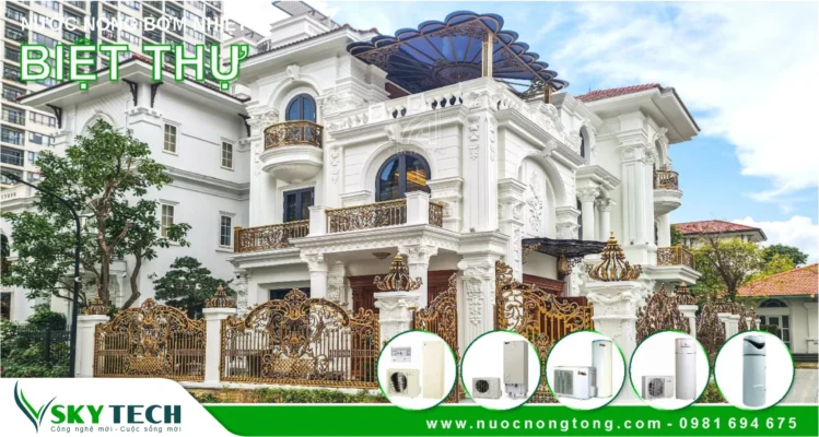 Tìm hiểu về Máy nước nóng bơm nhiệt lắp tại Biệt thự tỉnh Thái Bình