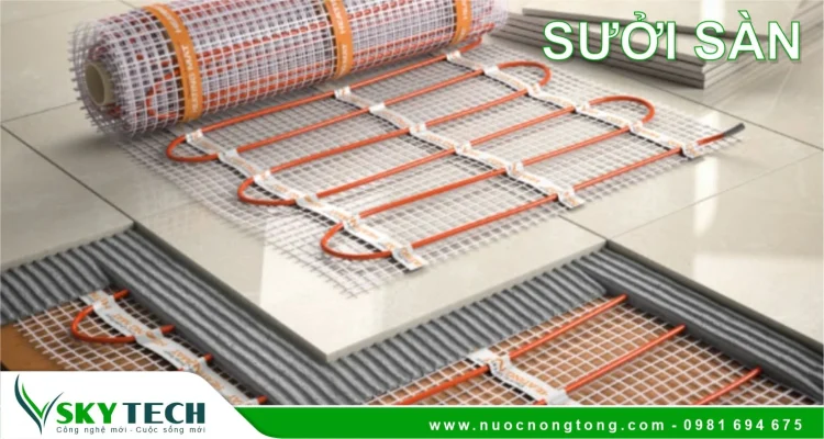Có nên dùng Hệ thống sưởi sàn bằng điện? Loại sưởi sàn nào tốt hơn?